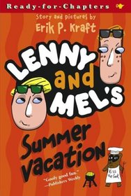 Lenny and Mel's Summer Vacation (Ready-for-Chapters)