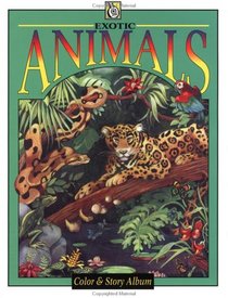 Exotic Animals (Troubador Color and Story Albu)