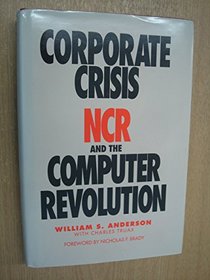 Corporate Crisis: NCR and the Computer Revolution