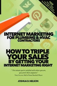 Internet Marketing for Plumbing & HVAC Companies: How to TRIPLE your sales by getting your internet marketing right
