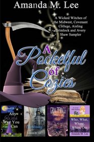 A Pocketful of Cozies: A Wicked Witches of the Midwest, Covenant College, Aisling Grimlock and Avery Shaw Sampler