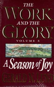 A Season of Joy (Work and the Glory, Vol. 5) (Work and the Glory, Vol 5)
