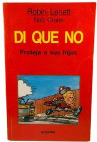 Di Que No/It's Ok to Say No! (Spanish Edition)