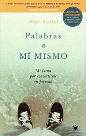 Palabras a mi mismo/ Notes to Myself (Spanish Edition)