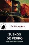 Suenos de Perro / Dog Dreams (Genero Negro) (Spanish Edition)