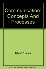 Communication: Concepts And Processes