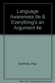 Language Awareness 9e & Everything's an Argument 4e