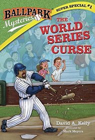 Ballpark Mysteries Super Special #1: The World Series Curse (A Stepping Stone Book(TM))