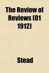 The Review of Reviews (01 1912)