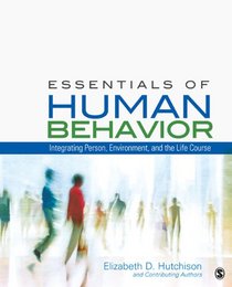 Essentials of Human Behavior: Integrating Person, Environment, and the Life Course