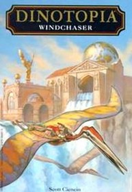 Windchaser (Dinotopia Universe: Dinotopia Digest, Bk 1)