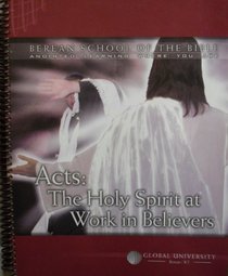 Acts: The Holy Spirit at Work in Believers