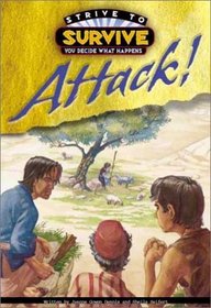 Attack (Dennis, Jeanne Gowen. Strive to Survive.)