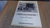 Artists and the East End: A Survey and Catalogue of Work by Twentieth Century Artists Representing the East End of London