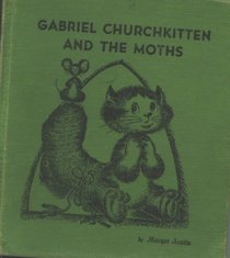 Gabriel Churchkitten and the moths,