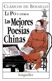 Las Mejores Poesias Chinas / The Best Chinese Poems (Spanish Edition)