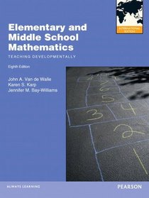 Elementary and Middle School Mathematics: Teaching Developmentally.