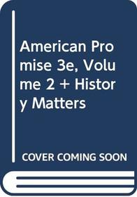 American Promise 3e V2 & History Matters