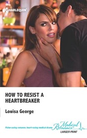 How to Resist a Heartbreaker (Harlequin Medical, No 610) (Larger Print)