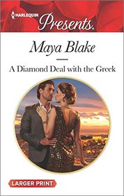A Diamond Deal with the Greek (Harlequin Presents, No 3421) (Larger Print)