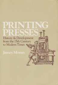 Printing Presses: History and Development from the Fifteenth Century to Modern Times
