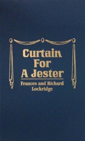 Curtain for a Jester: A Mr and Mrs North Mystery
