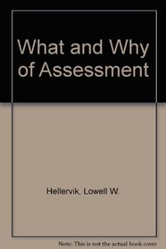 What and Why of Assessment