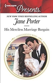 His Merciless Marriage Bargain (Wedlocked!) (Harlequin Presents, No 3589)
