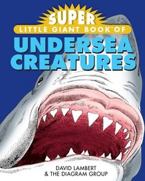 Super Little Giant Book of Undersea Creatures (Super Little Giant Book)