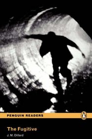 The Fugitive: Level 3, RLA (Penguin Longman Penguin Readers)