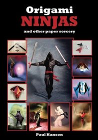 Origami Ninjas (Black & White edition): and other paper sorcery