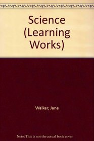 Science (Learning Works)