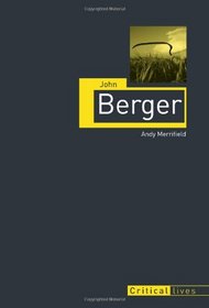 John Berger (Reaktion Books - Critical Lives)