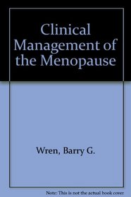 Clinical Management of the Menopause
