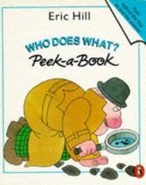 Who Does What Peek-a-book: Pop-up Book (Picture Puffin)