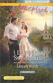 Lakeside Sweetheart (Men of Millbrook Lake, Bk 3) (Love Inspired, No 999) (Larger Print)