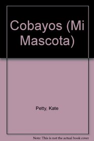 Cobayos (Mi Mascota) (Spanish Edition)