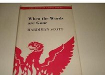 When the words are gone (The Phoenix living poets)