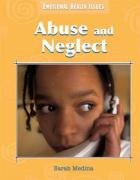 Abuse and Neglect (Emotional Health Issues)