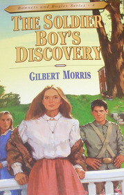 The Soldier Boy's Discovery (Bonnets & Bugles, No 4)