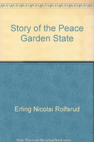 Story of the Peace Garden State