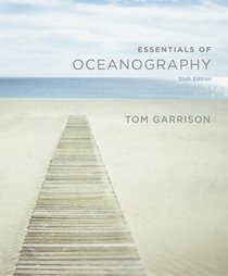 Bundle: Essentials of Oceanography, 6th + Oceanography CourseMate with eBook Printed Access Card