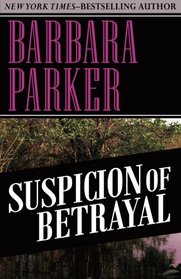 Suspicion of Betrayal (Volume 4)