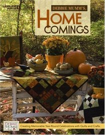 Debbie Mumm's Home Comings (Leisure Arts #3734)