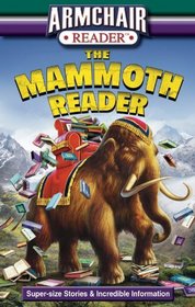 Armchair Reader: The Mammoth Reader
