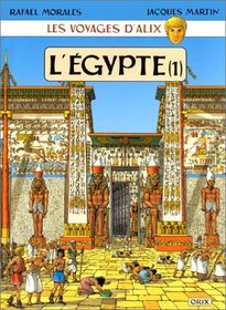 Les Voyages d'Alix : Egypte, tome 1