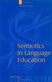 Semiotics in Language Education (Approaches to Applied Semiotics 2)