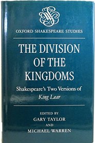 Division of the Kingdom (Oxford Shakespeare Studies)