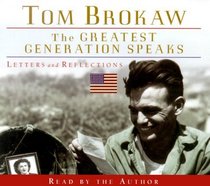 The Greatest Generation Speaks (Audio CD) (Abridged)