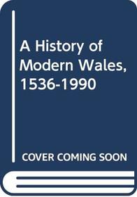 A History of Modern Wales, 1536-1990